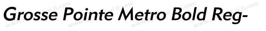Grosse Pointe Metro Bold Reg字体转换